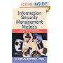 Information Security Management Metrics: A Definitive Guide to Effective Security Monitoring and Measurement