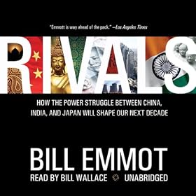 Rivals: How the Power Struggle between China, India and Japan Will Shape Our Next Decade (Unabridged)