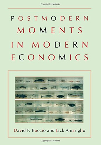 Postmodern Moments in Modern Economics