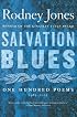 Salvation Blues: One Hundred Poems 1985-2005
