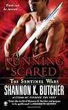 Running Scared: The Sentinel Wars