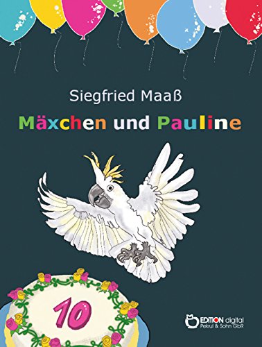 Mäxchen und Pauline: Mäxchen und Pauline. Erstes Buch (German Edition)