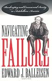Navigating Failure: Bankruptcy and Commercial Society in Antebellum America