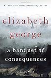 A Banquet of Consequences: A Lynley Novel