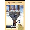 Against the Workshop:: Provocations, Polemics, Controversies