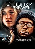 A Little Trip to Heaven
