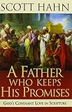 A Father Who Keeps His Promises: God's Covenant Love in Scripture