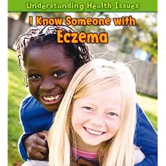 I Know Someone with Eczema (Understanding Health Issues) by Victoria Parker