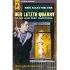 Der letzte Quarry: HCC Band 014: Wird er selbst das Opfer sein ?