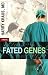Fated Genes