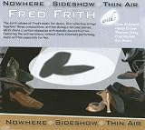 Nowhere, Sideshow, Thin Air