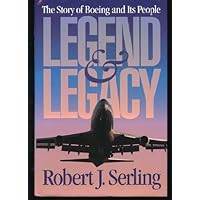 Legend and Legacy:  The Story of Boeing and Its People