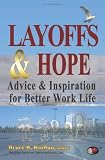 Layoffs & Hope: Advice & Inspiration for Better Work Life