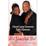 Do You Still Do? What Happens Happily Ever After (Peace In The Storm Publishing Presents)