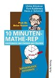 Prof - Dr - Brain Teaser 10 Minuten Mathe-Rep - Kurz&uuml;bungen zum Fitwerden und Fitbleiben - Kopiervorlagen Mathematik - Ulrike Kl&ouml;ckner, Kurt Kaldewey, Hans J. Schmidt