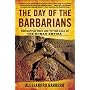 The Day of the Barbarians: The Battle That Led to the Fall of the Roman Empire