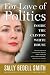 For Love of Politics: Inside the Clinton White House by Sally Bedell Smith ISBN 0812973453