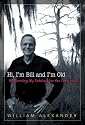 Hi, I'm Bill and I'm Old: Reinventing My Sobriety for the Long Haul