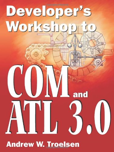 Developer's Workshop to COM and ATL 3.0