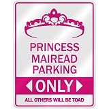  PRINCESS MAIREAD PARKING ONLY  PARKING SIGN
