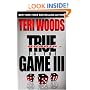 True to the Game III
