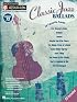 CLASSIC JAZZ BALLADS         VOLUME 72 BK/CD (Jazz Play Along Series)