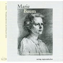 Marie Baum: Ein Leben in sozialer Verantwortung