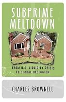 Subprime Meltdown: From U.S. Liquidity Crisis To Global Recession