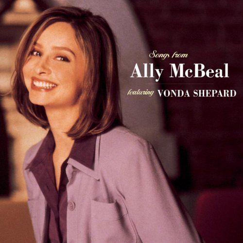 Songs From Ally McBeal Featuring Vonda Shepard (Television Series) Vonda Shepard
