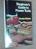 Beginner's guide to power tools