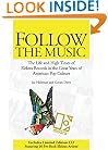 Follow the Music: The Life and High Times of Elektra Records in the Great Years of American Pop Culture
