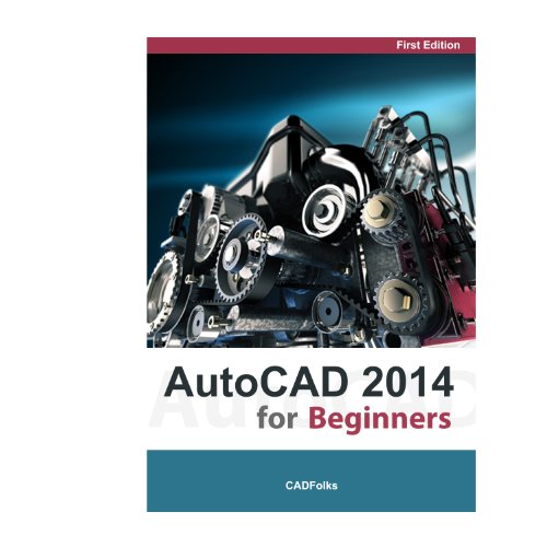 AutoCAD 2014 for Beginners