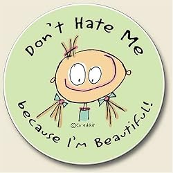 Don't Hate me Because I'm Beautiful Auto Coaster, Single Coaster for Your Car