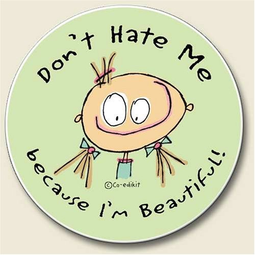 Don't Hate me Because I'm Beautiful Auto Coaster Single Coaster for Your Car
