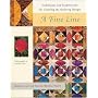 A Fine Line : Techniques and Inspirations for Creating the Quilting Design
