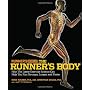 The Runner's Body: How the Latest Exercise Science Can Help You Run Stronger, Longer, and Faster (Runners World)