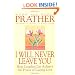I Will Never Leave You: How Couples Can Achieve The Power Of Lasting Love