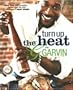 Turn up the Heat with G. Garvin