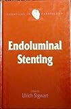 Endoluminal stenting