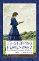 Stepping Heavenward (Inspirational Library Series)