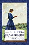 Stepping Heavenward