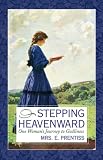 Stepping Heavenward