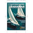 2009 Yachtsman's Guide to the Bahamas by Thomas Daly
