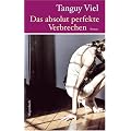 Das absolut perfekte Verbrechen: Roman