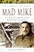 Search : MAD MIKE (Pen & Sword Military Classics)