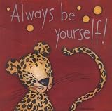 (12x12) Anne Tavoletti Always Be Yourself Motivational Print Poster