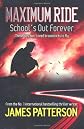 Maximum Ride: School's Out Forever