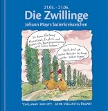 Produkt-Bild: Die Zwillinge: Johann Mayrs Satierkreiszeichen. 21. Mai bis 21. Juni