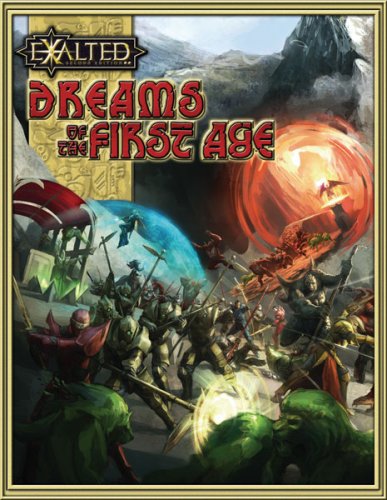 Exalted Dreams of the First Age (Exalted)