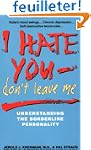 I Hate You, Don't Leave Me: Understan...